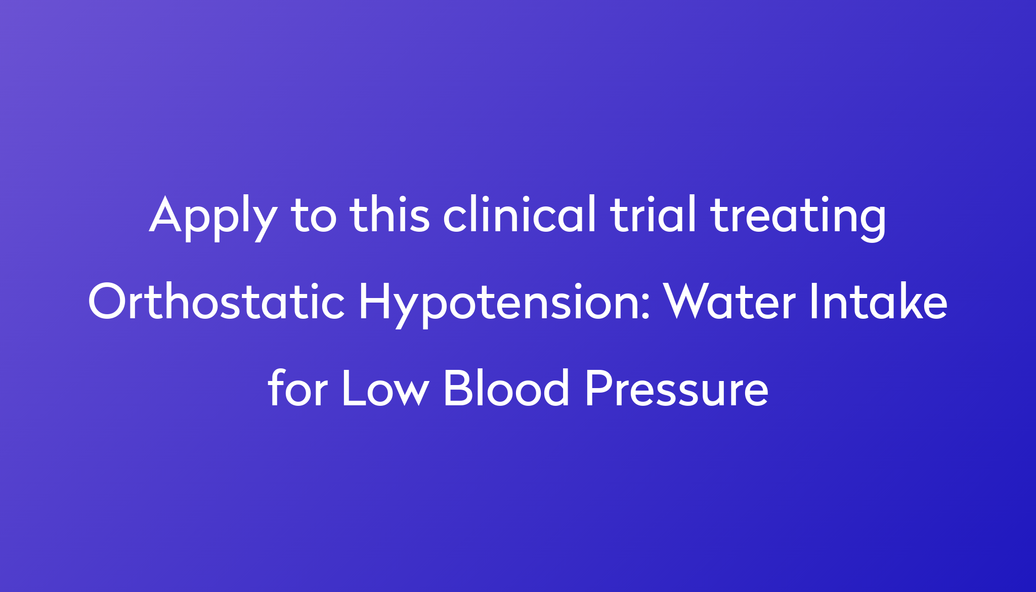 water-intake-for-low-blood-pressure-clinical-trial-2024-power